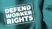 Defend Worker Rights