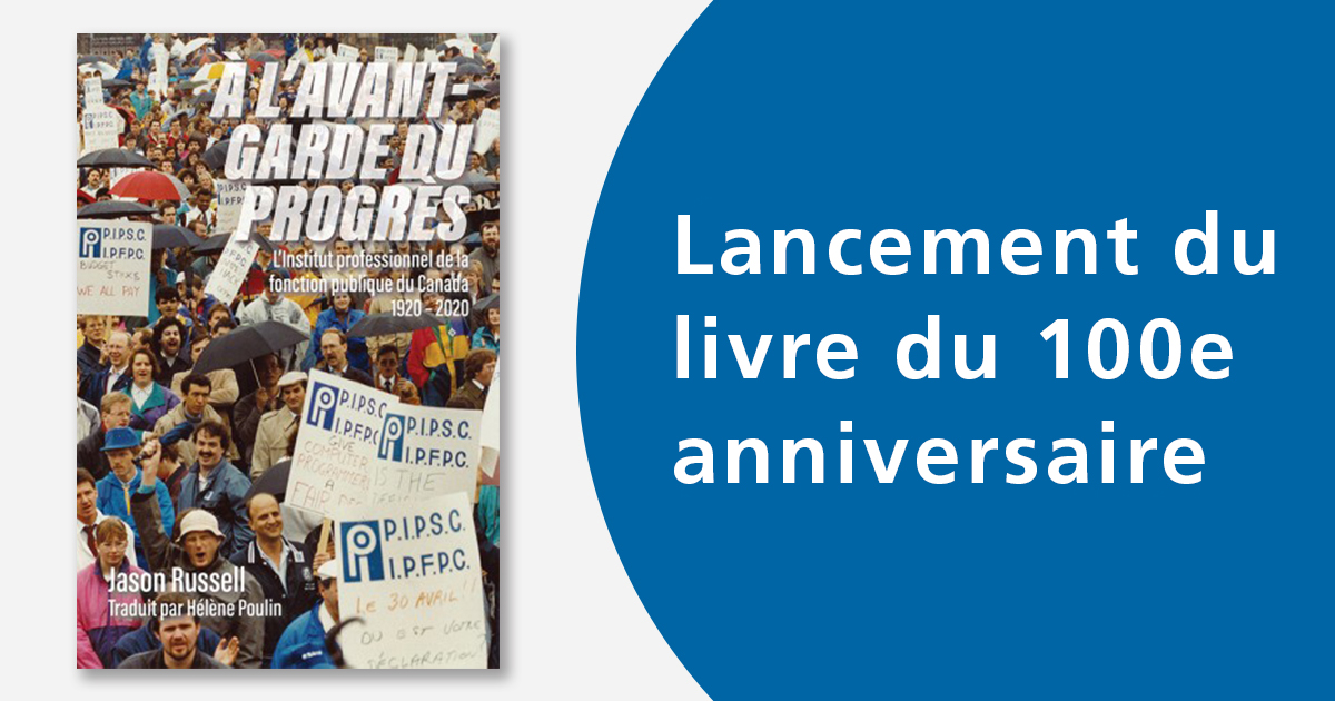 Lancement Du Livre Du 100e Anniversaire De L Institut L Institut Professionnel De La Fonction Publique Du Canada