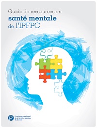 Image de la page couverture du Guide de ressources en santé mentale de l'IPFPC