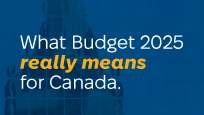 What Budget 2025 really means for Canada