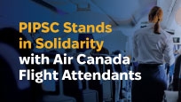 PIPSC Stands in Solidarity with Air Canada Flight Attendants
