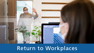 Return to workplaces